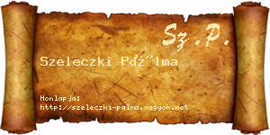 Szeleczki Pálma névjegykártya